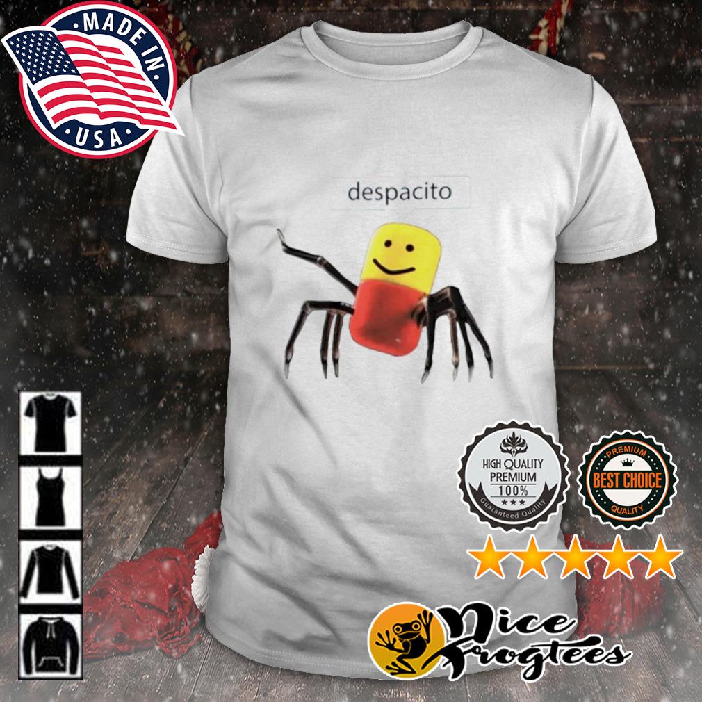 Roblox Despacito Shirt Hoodie Sweatshirt And Tank Top - images of roblox despacito