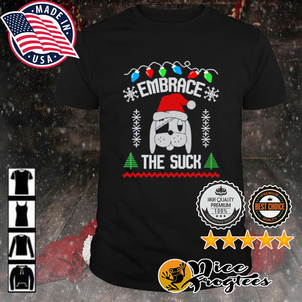 Dog Santa Embrace the suck Ugly Christmas sweater