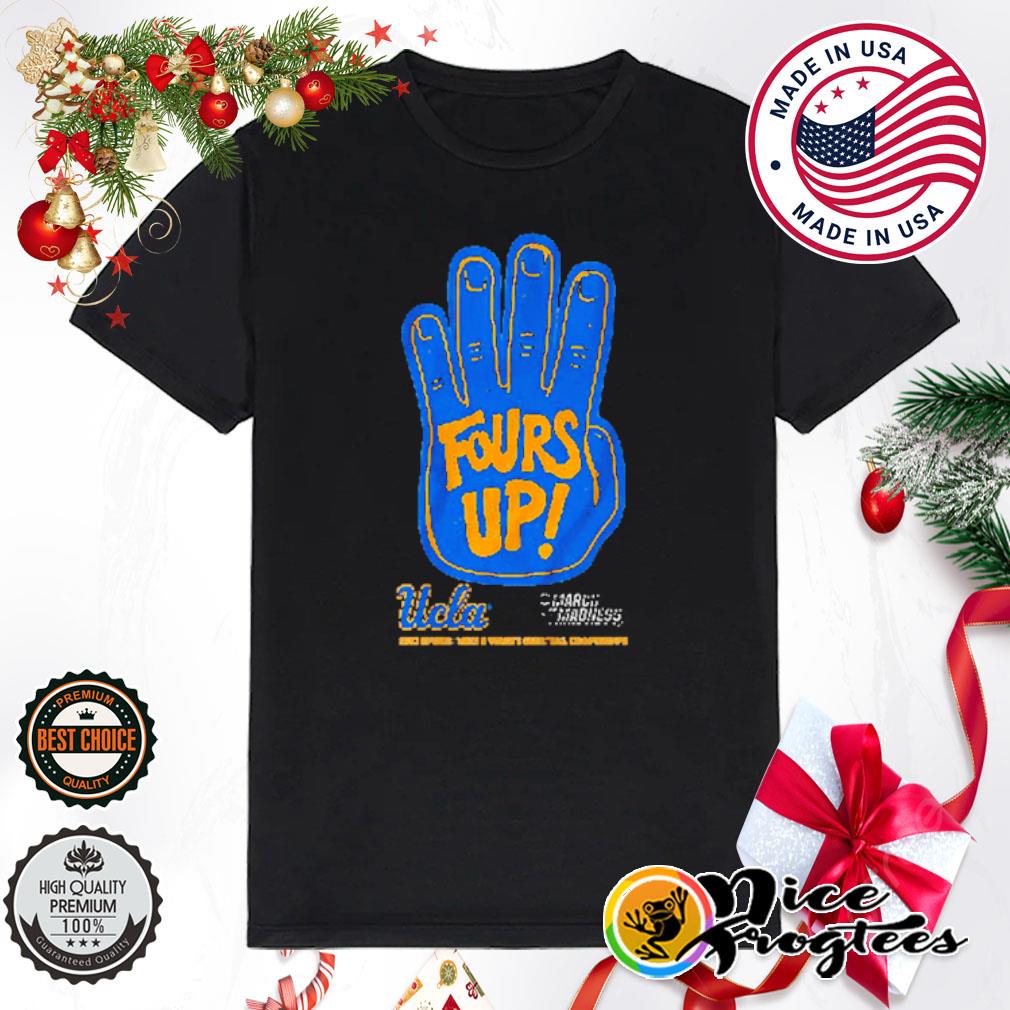 Fours Up UCLA Basketball March Madness 2023 shirt