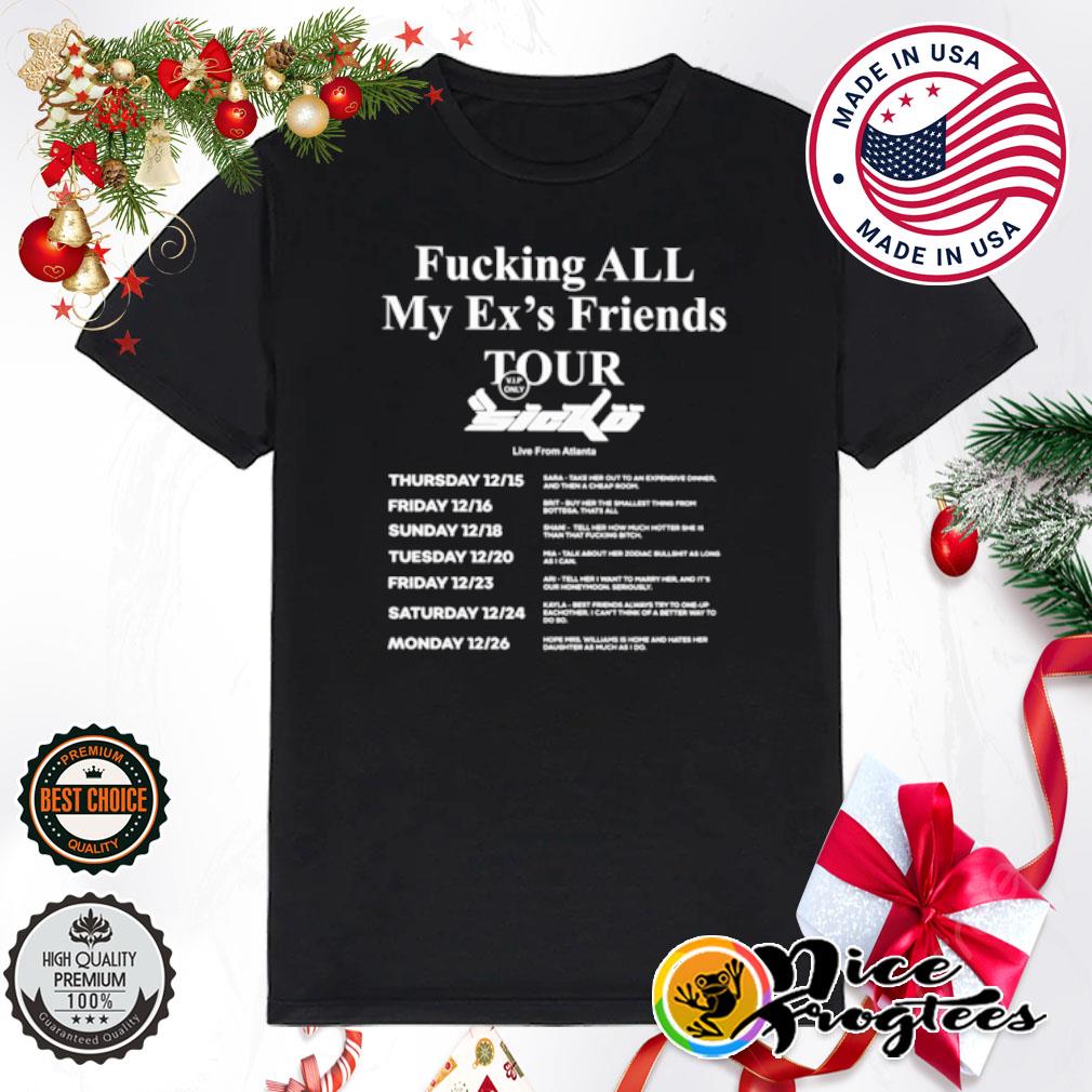 Fucking all my ex's friends tour shirt