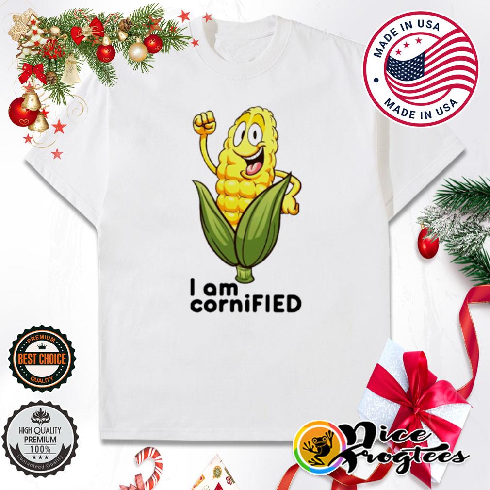 I am cornified shirt