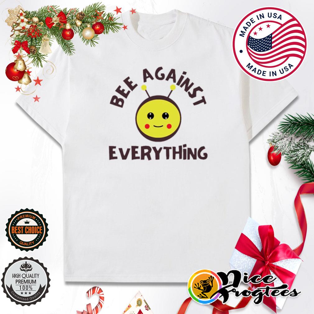 The nimbee bee against everything shirt
