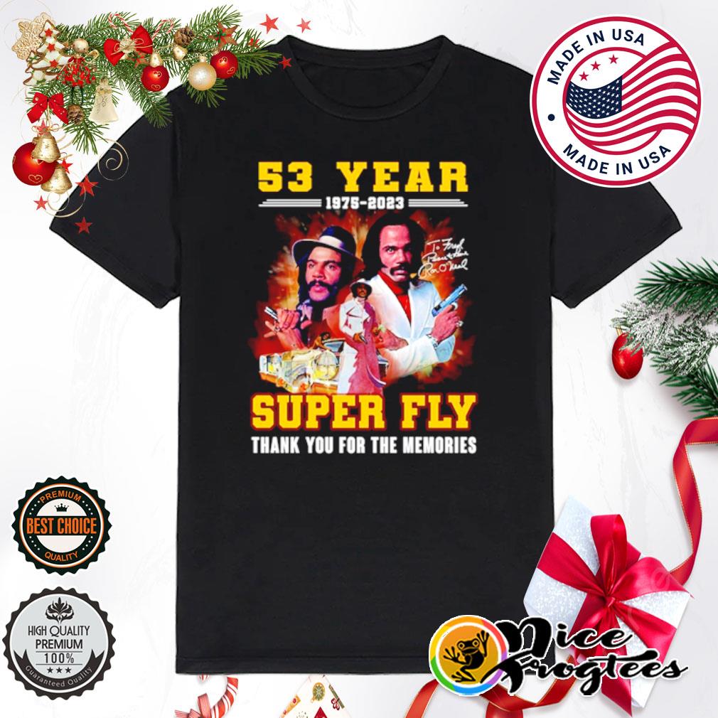 53 years 1975-2023 Super Fly thank you for the memories shirt
