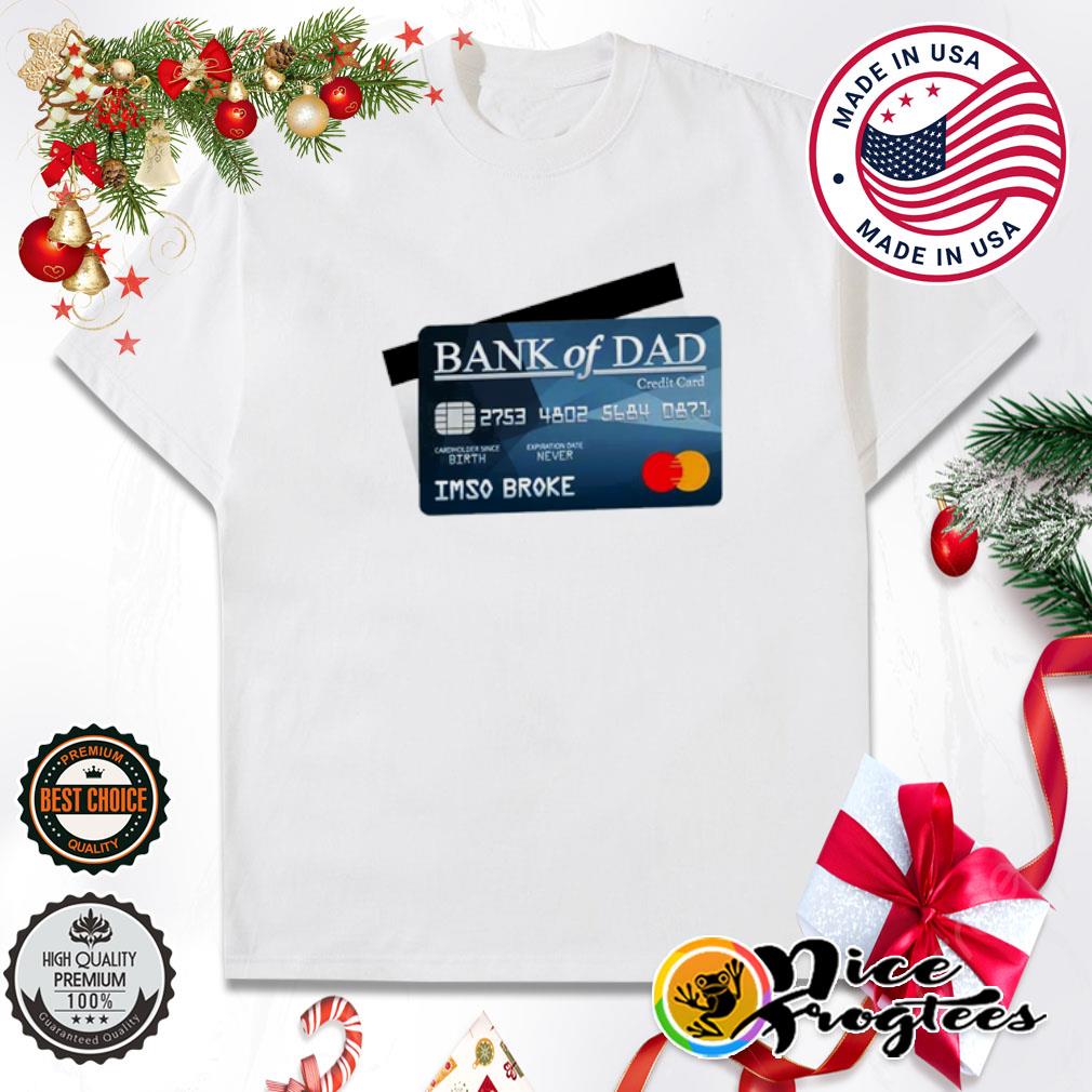 Bank of dad shirt