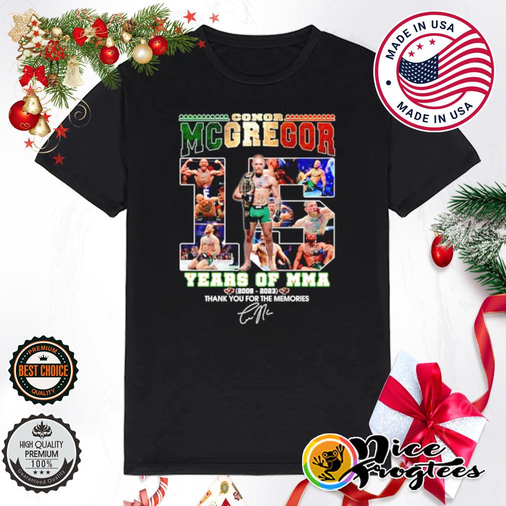 Conor Mcgregor 15 Years of MMA 2008 – 2023 thank you for the memories shirt