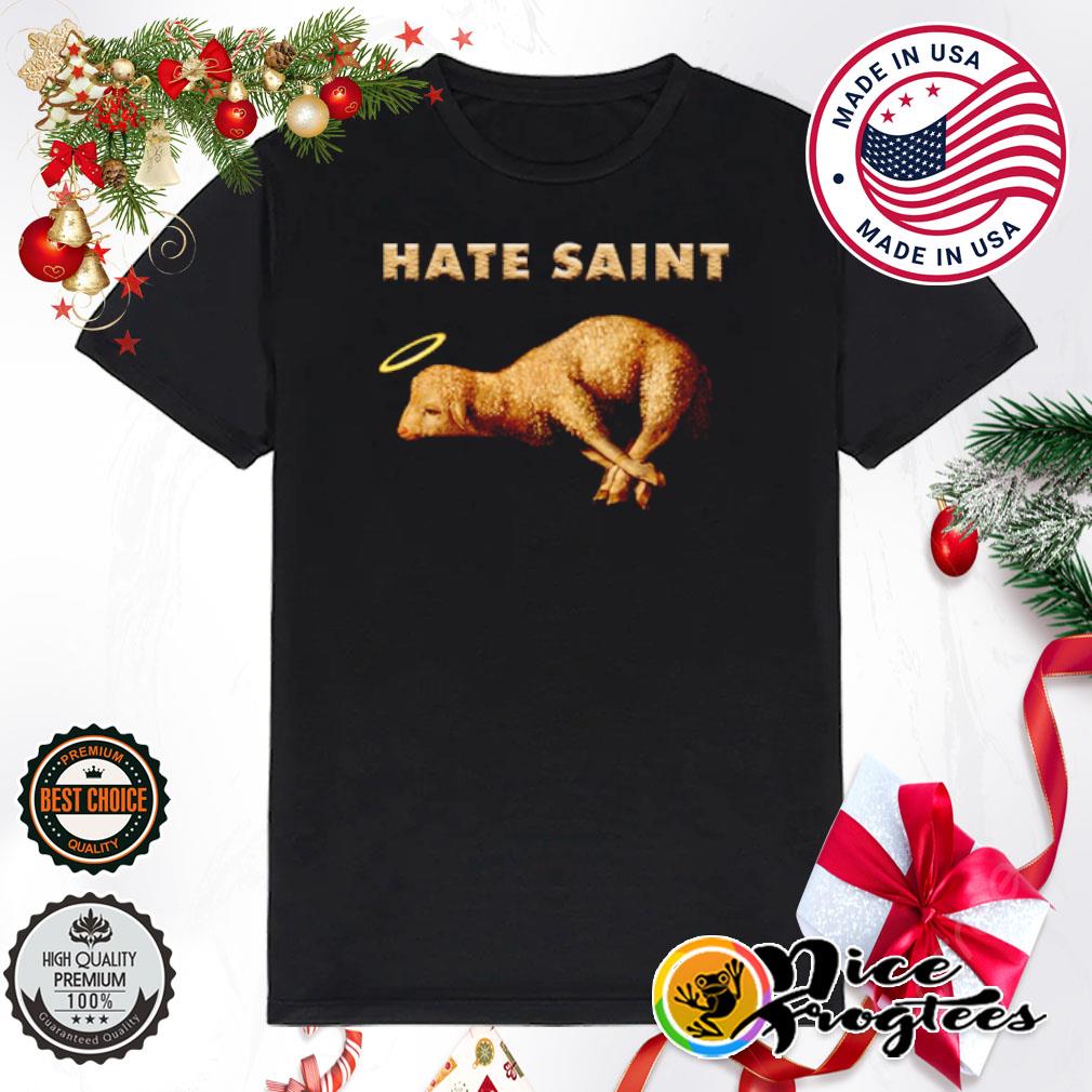 Hate Saint Lamb shirt