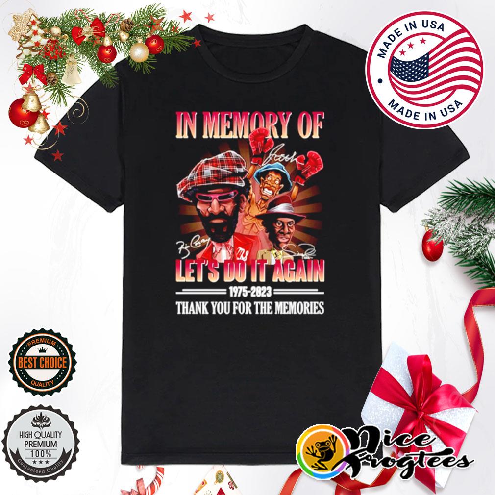 In memory of let's do it again movies 1975-2023 thank you for the memories shirt