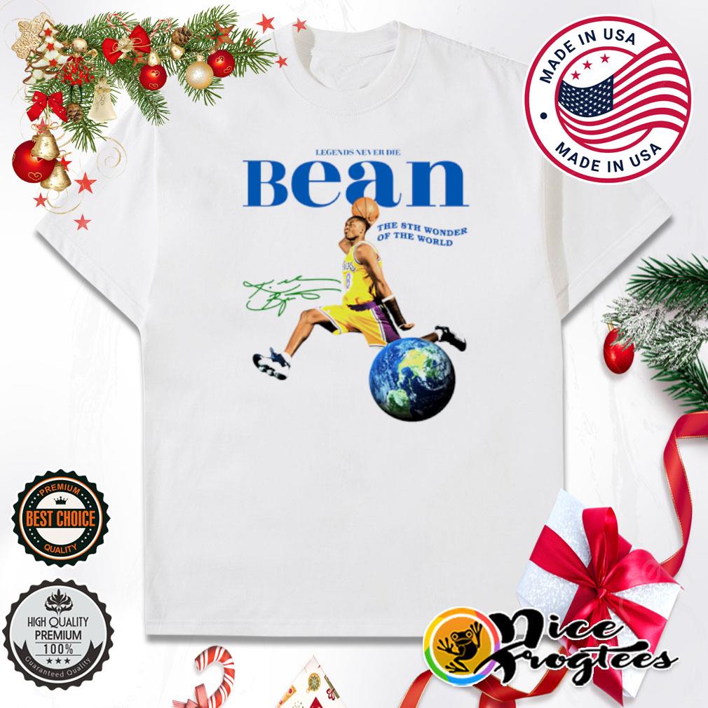 Kobe Bryant legends never die bean the 8th wonder of the world shirt