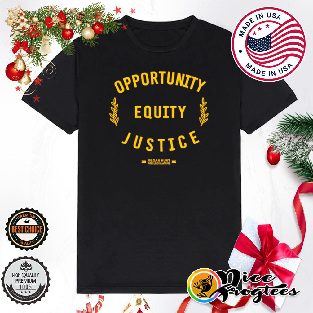 Opportunity equity justice shirt