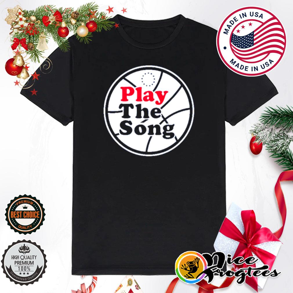 Play The Song Philadelphia shirt