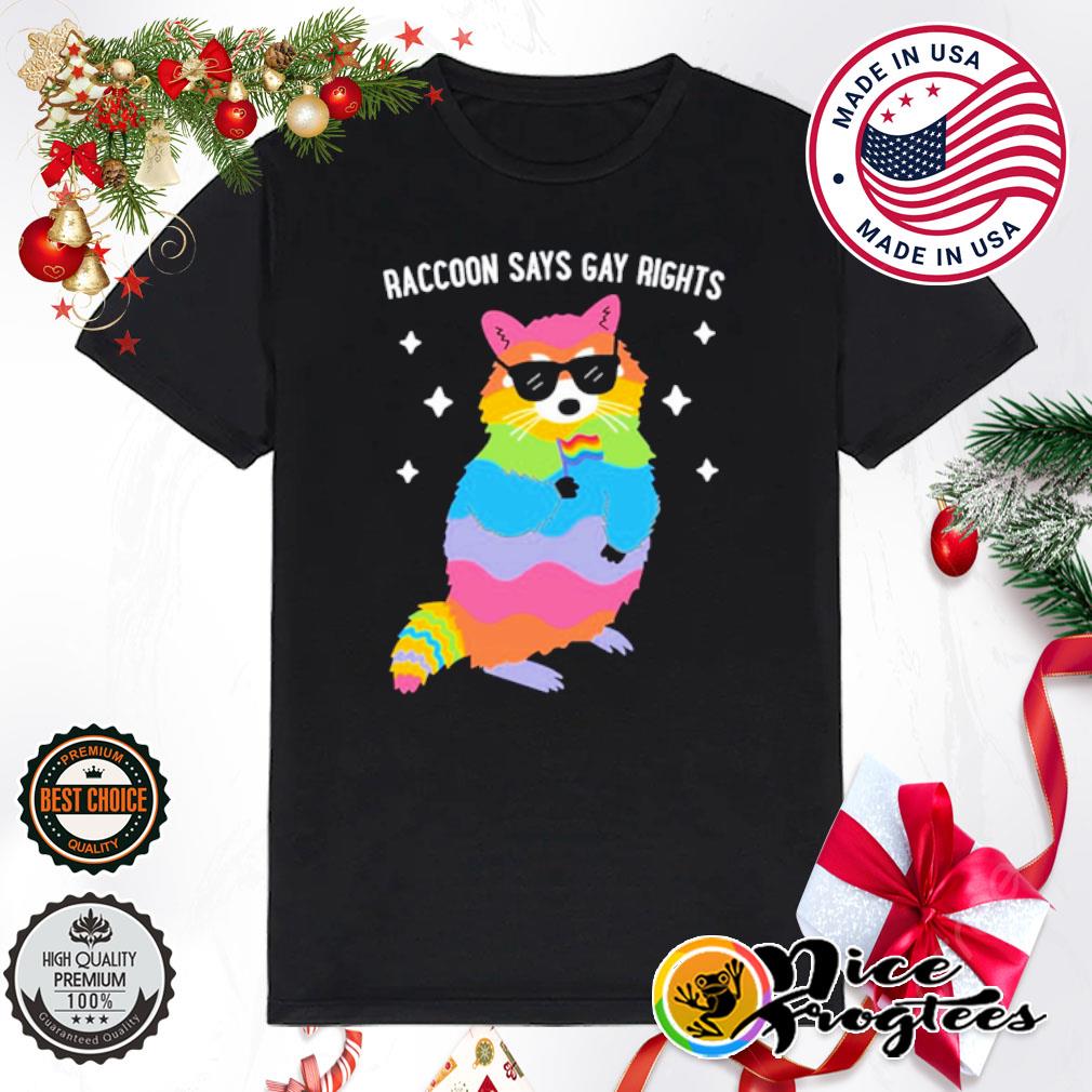 Raccoon says gay rights shirt