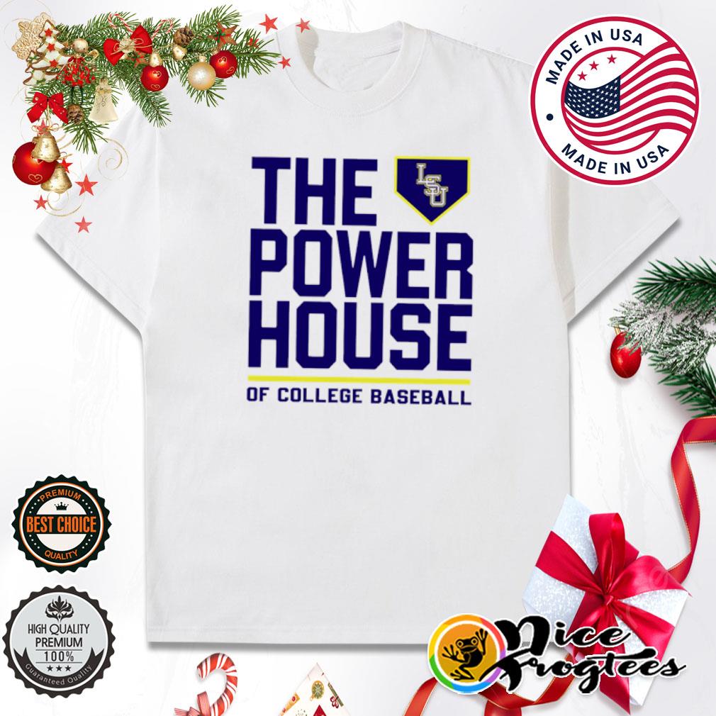 The power house LSU of college baseball shirt