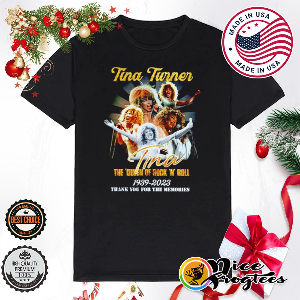 Tina Turner the queen of rock ‘n' roll 1939 2023 thank you for the memories shirt