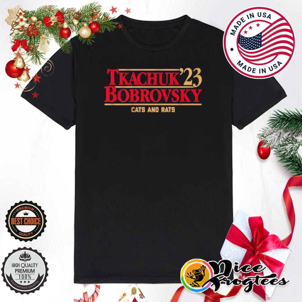 Tkachuk Bobrovsky '23 cats and rats shirt